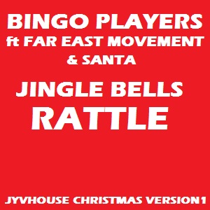 Bingo Players ft FEM & Santa - Jingle Bells Rattle (Jyvhouse Christmas Version1)