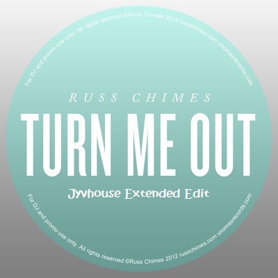 Russ Chimes - Turn Me Out (Jyvhouse Extended Edit)