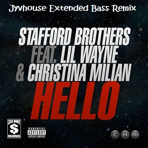 Stafford Brothers ft Lil Wayne & Christina Milian - Hello (Jyvhouse Extended Bass Remix)