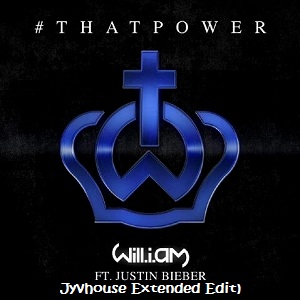 Will I Am ft Justin Bieber - That Power (Jyvhouse Extended Edit)