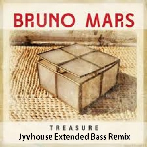 Bruno Mars - Treasure (Jyvhouse Extended Bass Remix)