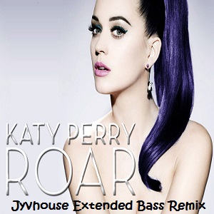 Katy Perry - Roar (Jyvhouse Extended Bass Remix)