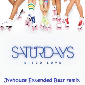 The Saturdays - Disco Love (Jyvhouse Extended Bass Remix)