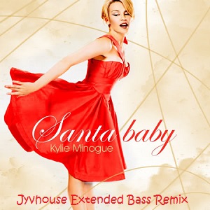 Kylie Minogue - Santa Baby (Jyvhouse Extended Bass Remix)