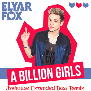 Elyar Fox - A Billion Girls (Jyvhouse Extended Bass Remix)