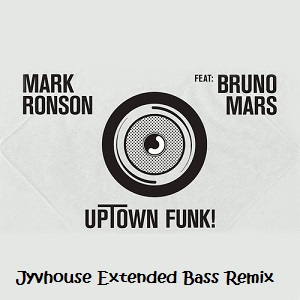 Mark Ronson ft Bruno Mars - Uptown Funk (Jyvhouse Extended Bass Remix)