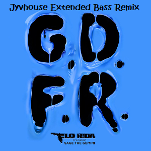 Flo Rida - GDFR (Jyvhouse Extended Bass Remix)