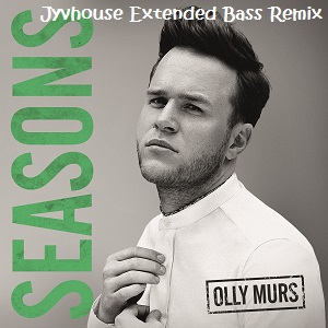 Olly Murs - Seasons (Jyvhouse Extended Bass Remix)