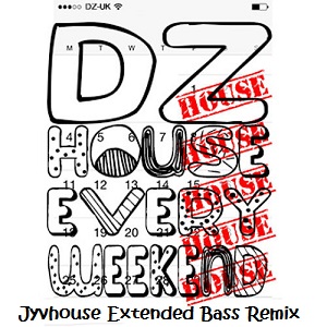 David Zowie - House Every Weekend (Jyvhouse Extended Bass Remix)