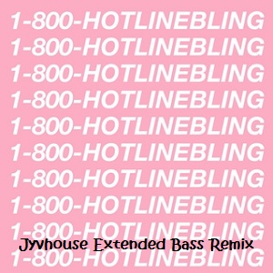 Drake - Hotline Bling (Jyvhouse Extended Bass Remix)