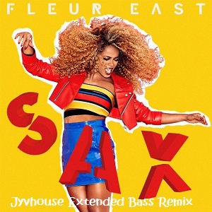 Fleur East - Sax (Jyvhouse Extended Bass Remix)