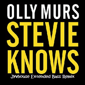 Olly Murs - Stevie Knows (Jyvhouse Extended Bass Remix)