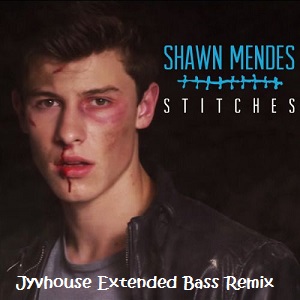 Shawn Mendes - Stitches (Jyvhouse Extended Bass Remix)