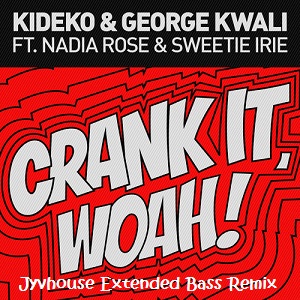 kideko-crank-it-woah-jyvhouse-extended-bass-remix